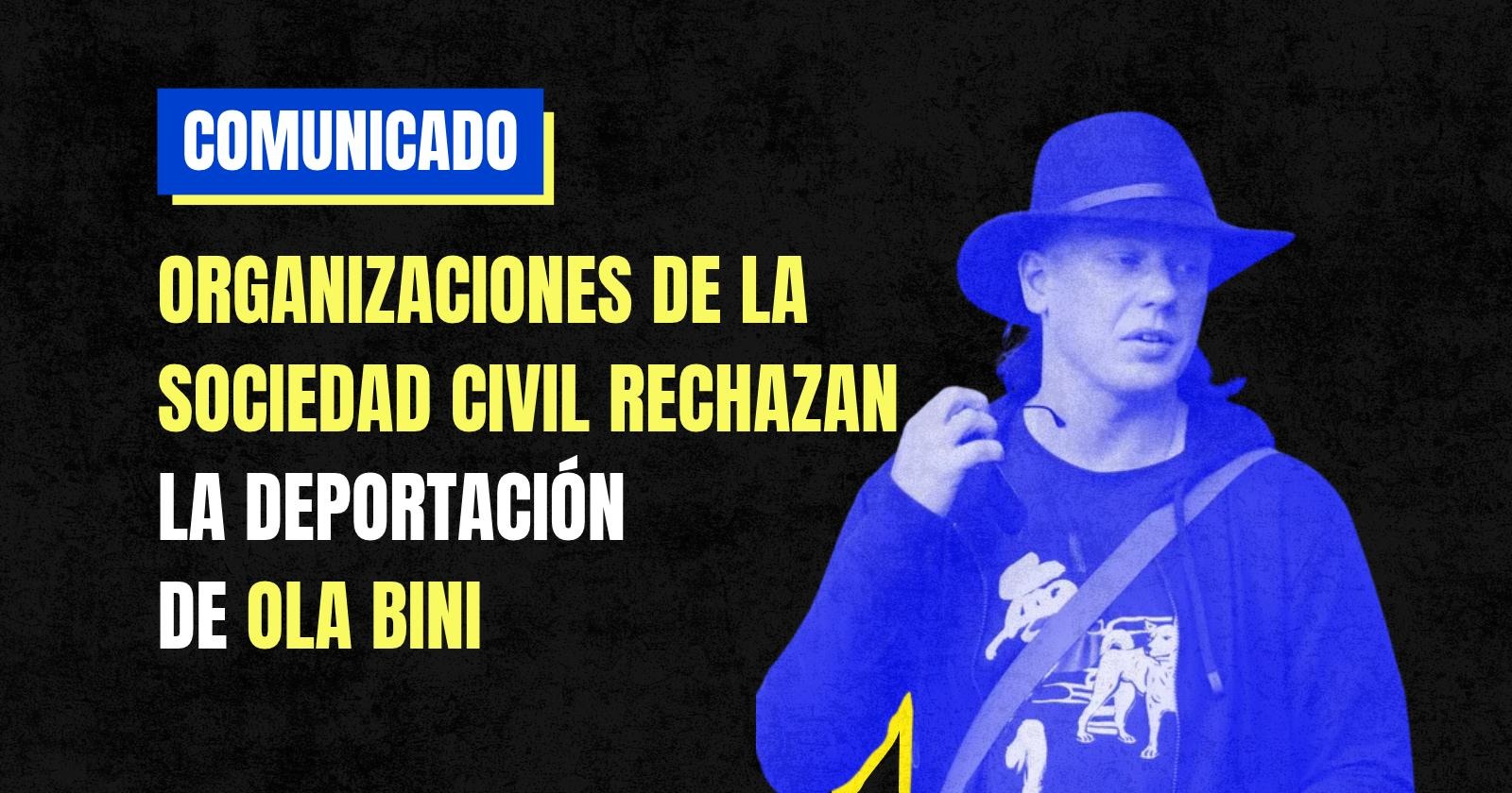 Civil society organizations reject the deportation of Ola Bini